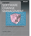 Software Change Management: Case Studies and Practical Advice