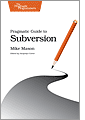 Pragmatic Guide to Subversion