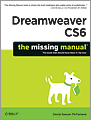 Dreamweaver CS6: The Missing Manual